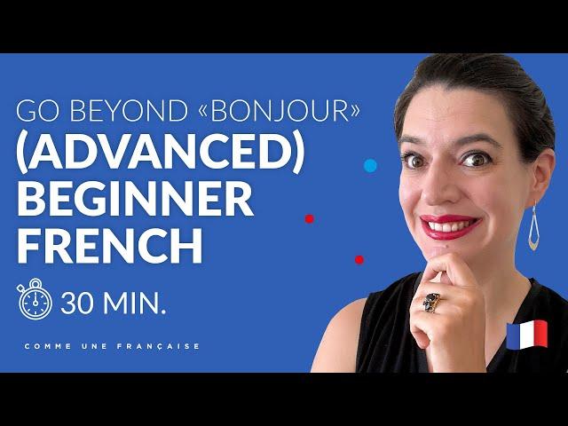 Practice Your French: 30 Minutes of Beginner French (Best of 2022)