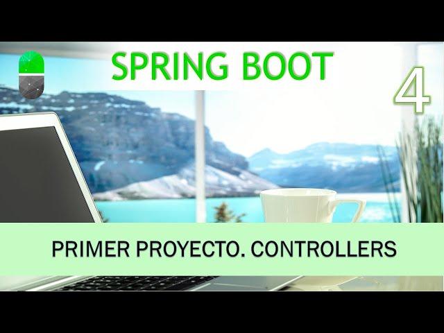 Curso Spring Boot. REST Controller. Vídeo 4