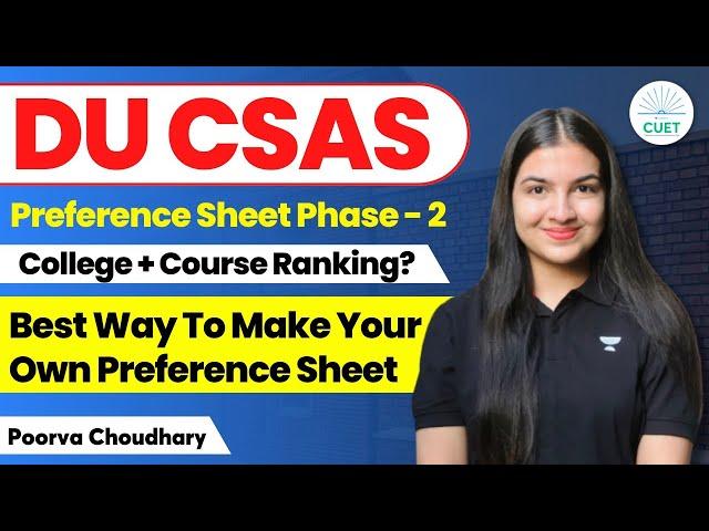 Filling DU CSAS Preference Sheet Phase-2 |@letscrackcuetug