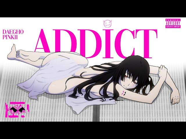 PiNKII x DAEGHO - Addict 