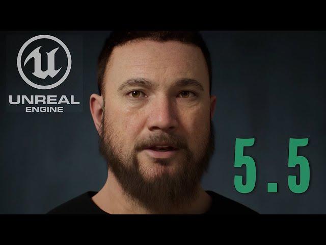 UNREAL ENGINE 5.5 OFFICIAL  FEATURES PREVIEW