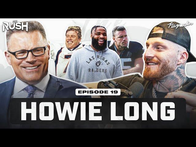 Howie Long Shares Legendary Oakland Raider Stories & Discusses Today’s Raiders With Maxx | Ep 19