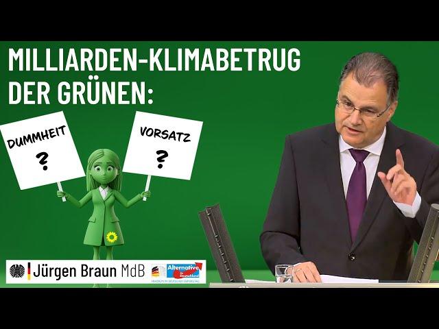 Milliarden-Klimabetrug der Grünen: Dummheit oder Vorsatz?