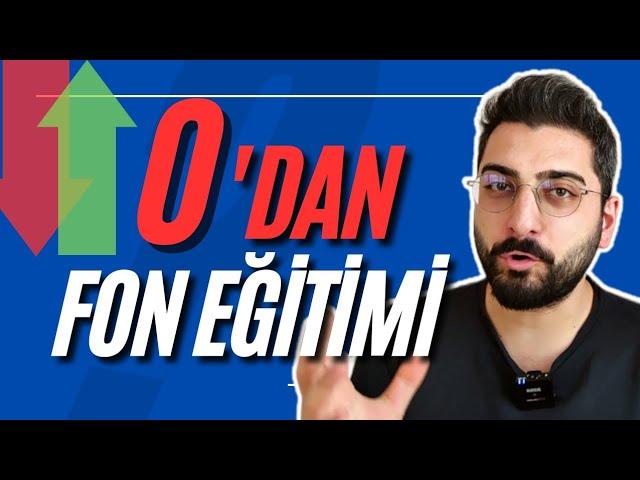 0'DAN FON EĞİTİMİ | Yatırım Fonu Nasıl Alınır? Yatırım Fonları Ne Zaman Alınıp Satılır? Tefas Nedir?