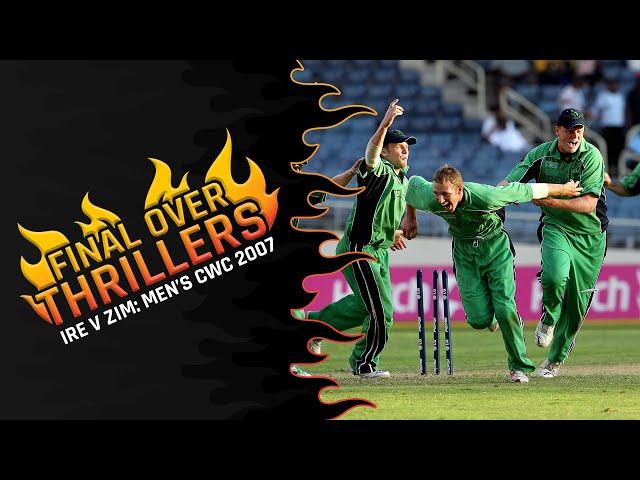 Final Over Thrillers: Ireland v Zimbabwe | CWC 2007