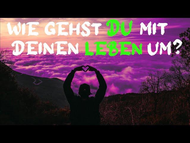 Verändere dein Leben mit der richtigen Lebenseinstellung Motivation deutsch