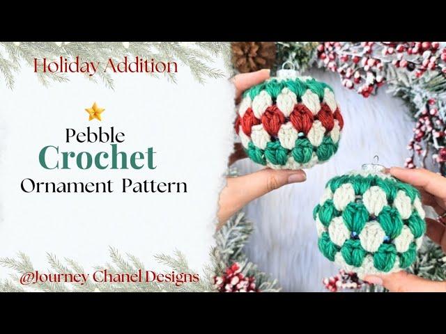 Pebble Ornament Crochet Pattern - Crochet Christmas Bobble Ornament