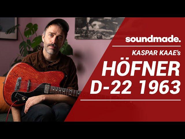 Kaspar Kaae's Höfner D-22 1963 - Trailer #soundmade