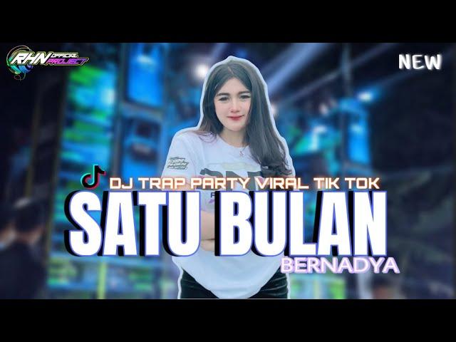 DJ BELUM ADA SATU BULAN BERNADYA TRAP PARTY NROTOK VIRAL TIK TOK KARNAVAL