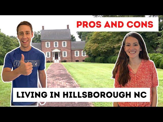 Pros and Cons of Living in Hillsborough North Carolina!