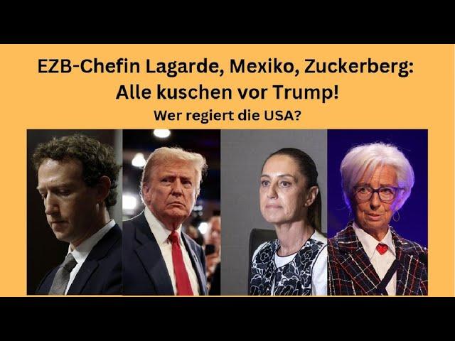 EZB-Chefin Lagarde, Mexiko, Zuckerberg: Alle kuschen vor Trump! Videoausblick