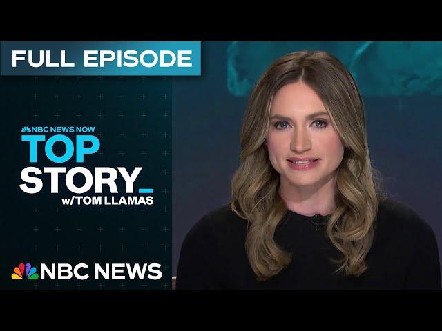 Top Story with Tom Llamas - May 26 | NBC News NOW