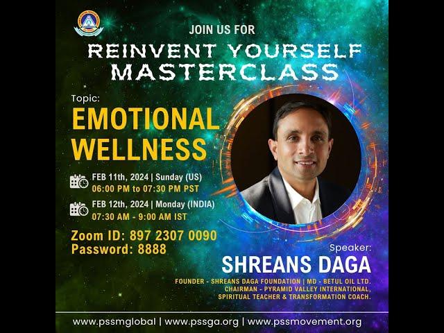 Reinvent Yourself-6, Master Class-4 (Emotional Wellness By Shreans Daga)