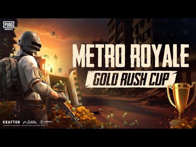 PUBG MOBILE: Metro Royale Gold Rush Cup Grand Finals - $10,000 USD Prize Pool