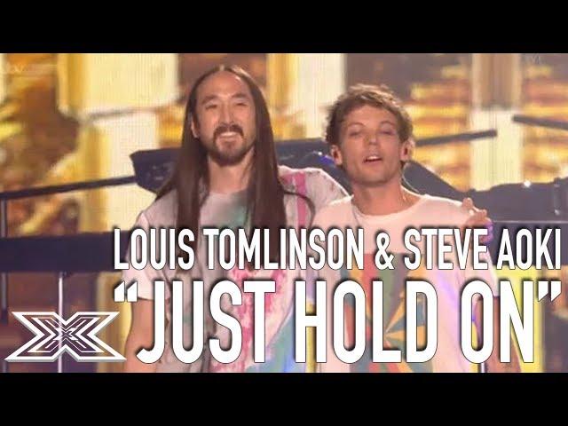 Louis Tomlinson & Steve Aoki Perform Just Hold on! | The X Factor Global