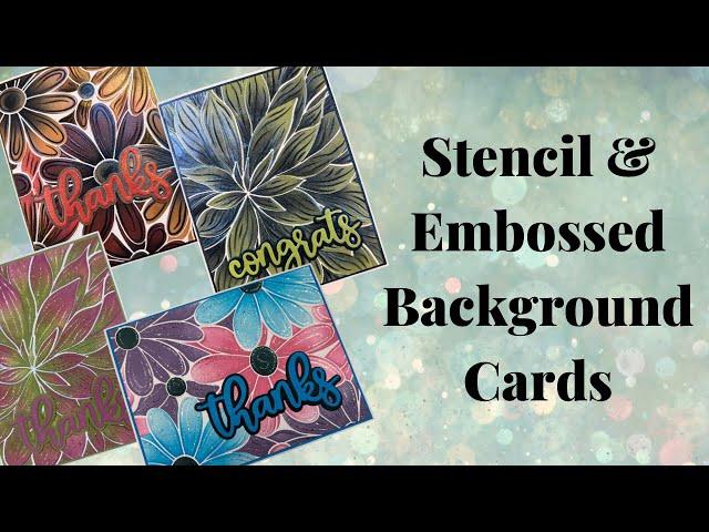 Stencil & Embossed Background cards using Lisa Horton Crafts products