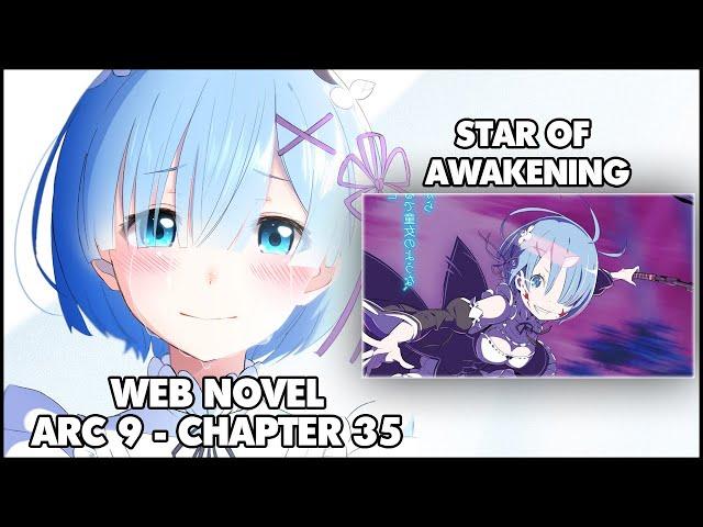 Re: Zero Arc 9 Chapter 35 Chapter Summary "Star Of Awakening"