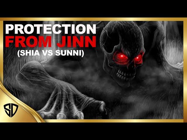 Protection From Jinn (Shia vs Sunni)