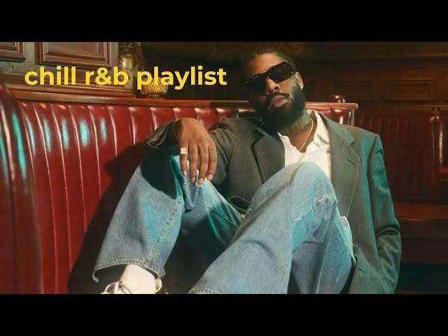 chill r&b playlist | brent faiyaz, sonder, drake, alicia keys and more