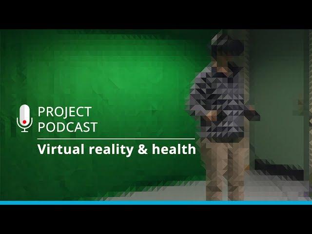 Project Podcast | Virtual Reality