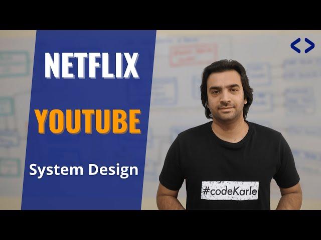 Netflix System Design | YouTube System Design | System Design Interview Question