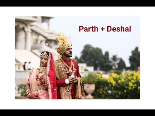 Traditional Wedding 2022 | Parth + Deshal | Wedding Highlight 2022