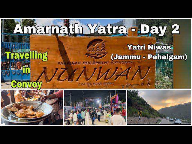 Travelling from Bhagwati Nagar Yatri Niwas, Jammu to Pahalgam | Amarnath Yatra 2023 | Vlog 22