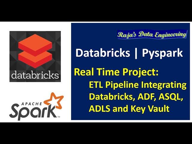87. Databricks | Pyspark | Real Time Project: ETL Pipeline Integrating ADF, ASQL, ADLS, Key Vault
