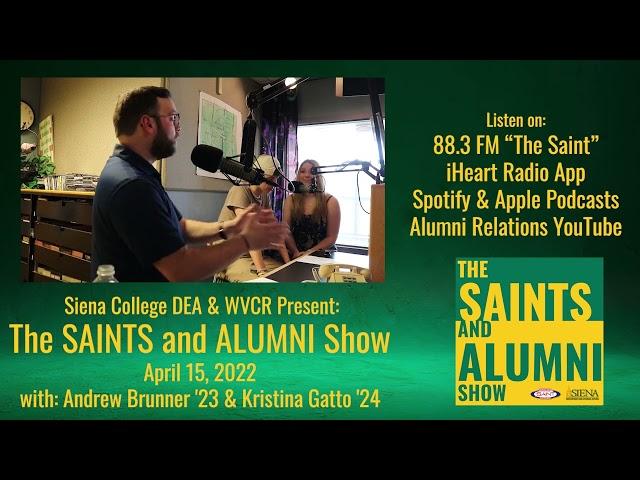 The Saints & Alumni Show with Andrew Brunner '23 and Kristina Gatto '24