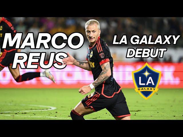 Marco Reus Dream DEBUT for LA Galaxy! | 1 Goal 1 Assist in FIRST MLS Game