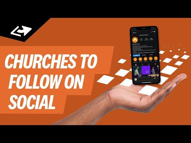 The Best Churches To Follow On Social Media In 2020