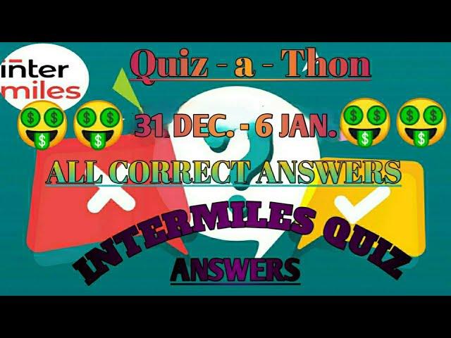 INTERMILES QUIZ ANSWERS TODAY | 31 Dec. QUIZ ANSWERS | INTERMILES QUIZ |*TIME FOR 2021* QUIZ ANSWERS