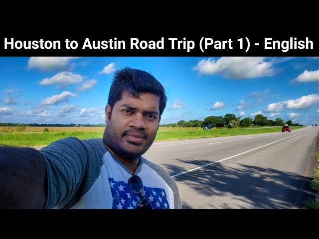 Austin Road Trip - Highway Travel  | Travel with me | From Houston | English