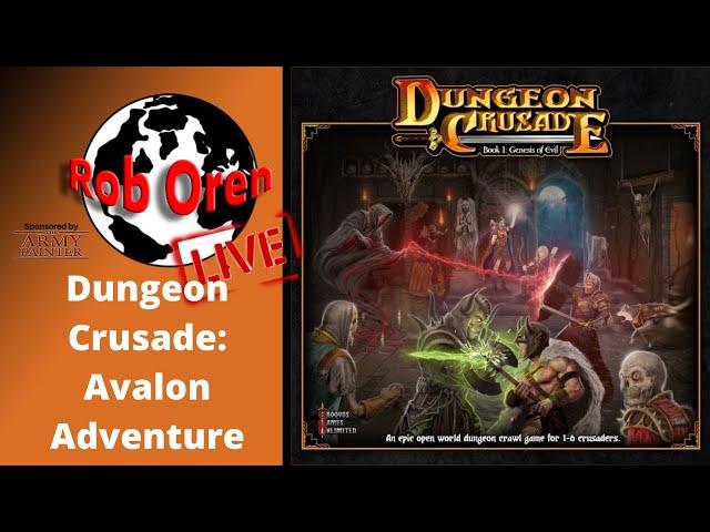 Rob Plays Dungeon Crusade - Avalon Adventure Along with some intial Thoughts