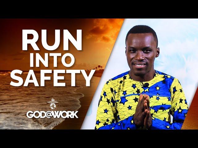 RUN INTO SAFETY | Godatwork Missionaries | Johnson Doke