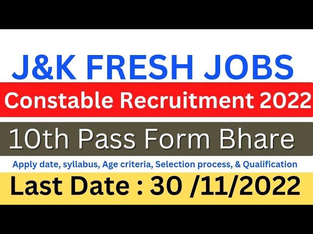 J&K Constable Fresh Recruitment out 2022 || JK Fresh job 