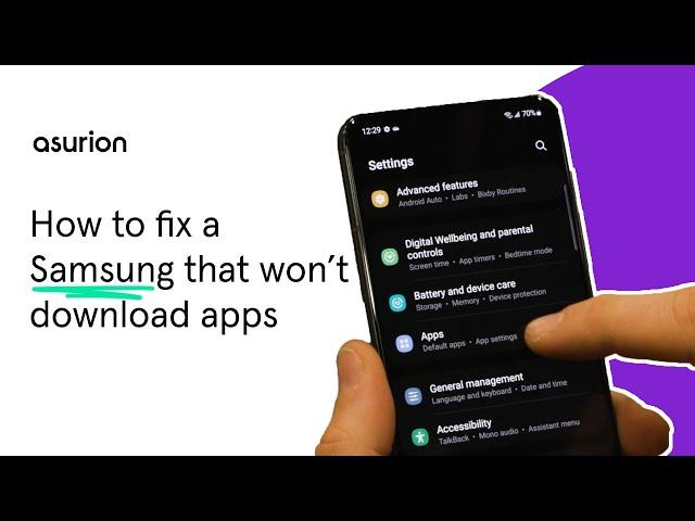 How to fix a Samsung phone that won't download apps | Asurion