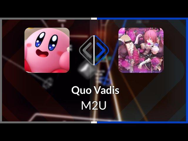 Beat Saber | yabje | M2U - Quo Vadis [Expert+] (SS #1) | SS 97.08% 465.57pp