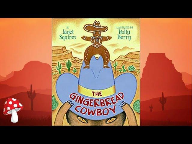 The Gingerbread Cowboy (Read Aloud books for kids) gingerbread man Fractured