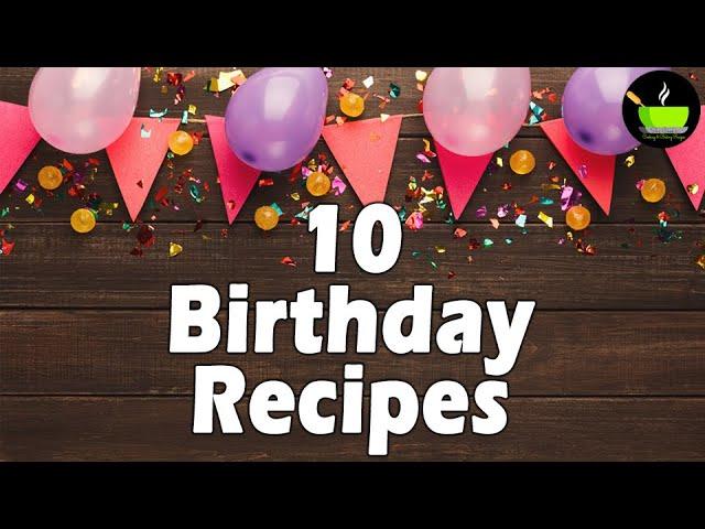 10 Birthday Party Recipes | Indian Party Food