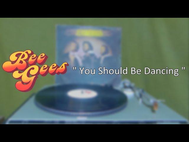 BEE GEES - You Should Be dancing