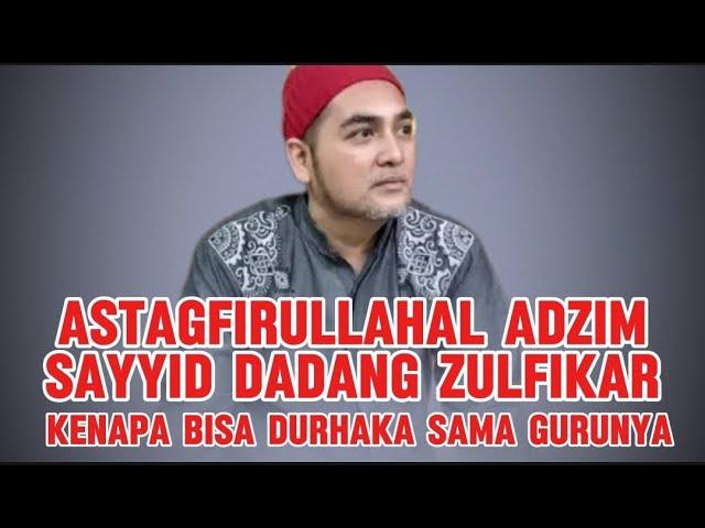 SAYYID DADANG ZULFIKAR DURHAKA SAMA GURUNYA. BEGINI RESPON PARA ALUMNI PONORS KH BASHORI ALWI #fyp