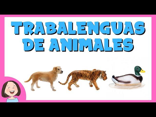 Trabalenguas de animales.