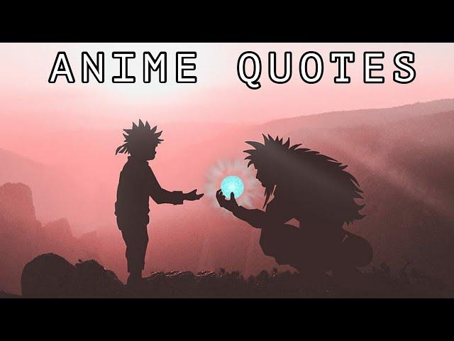 ANIME QUOTES WITH DEEP MEANING