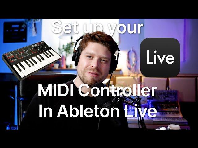 How To Set Up Your MIDI Controller In Ableton Live