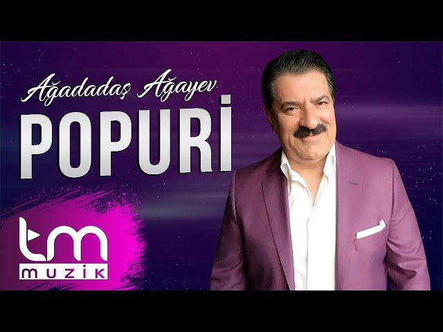 Ağadadaş Ağayev — Popuri