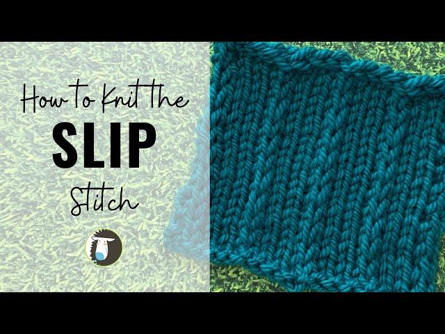 How to Knit the Slip Stitch | Easy Step-by-Step Tutorial