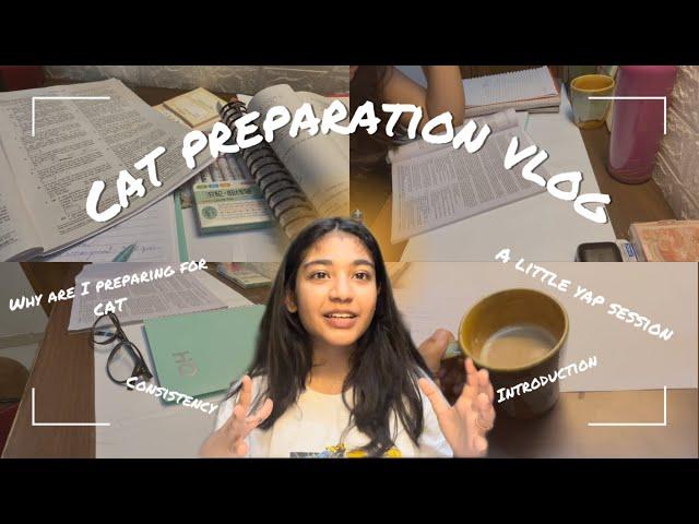 CAT Preparation Vlog ️ trying to be consistent 