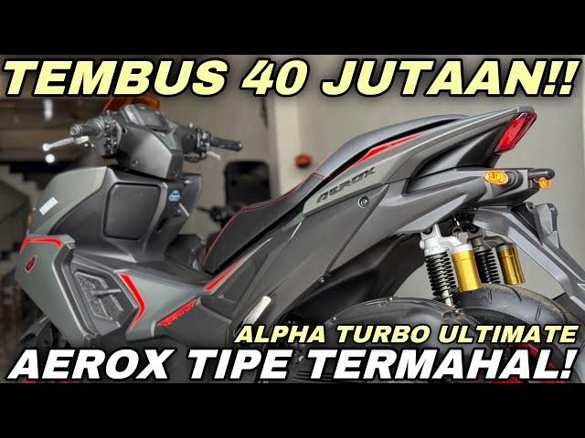 40 JUTAAN‼️NEW AEROX ALPHA TURBO ULTIMATE