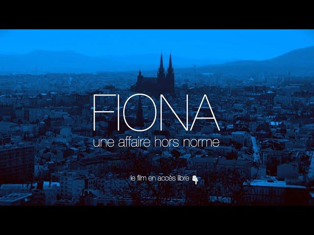 Fiona, une affaire hors norme